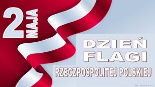biało-czerwone tło, białe litery, tekst: 2 maja Dzień Flagi Rzeczypospolitej Polskiej